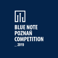 Blue Note Poznań Competition BNPC 2019