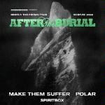 Concert: After The Burial, Make Them Suffer, Polar, Spiritbox