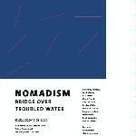poster of the exhibition "Nomadism"