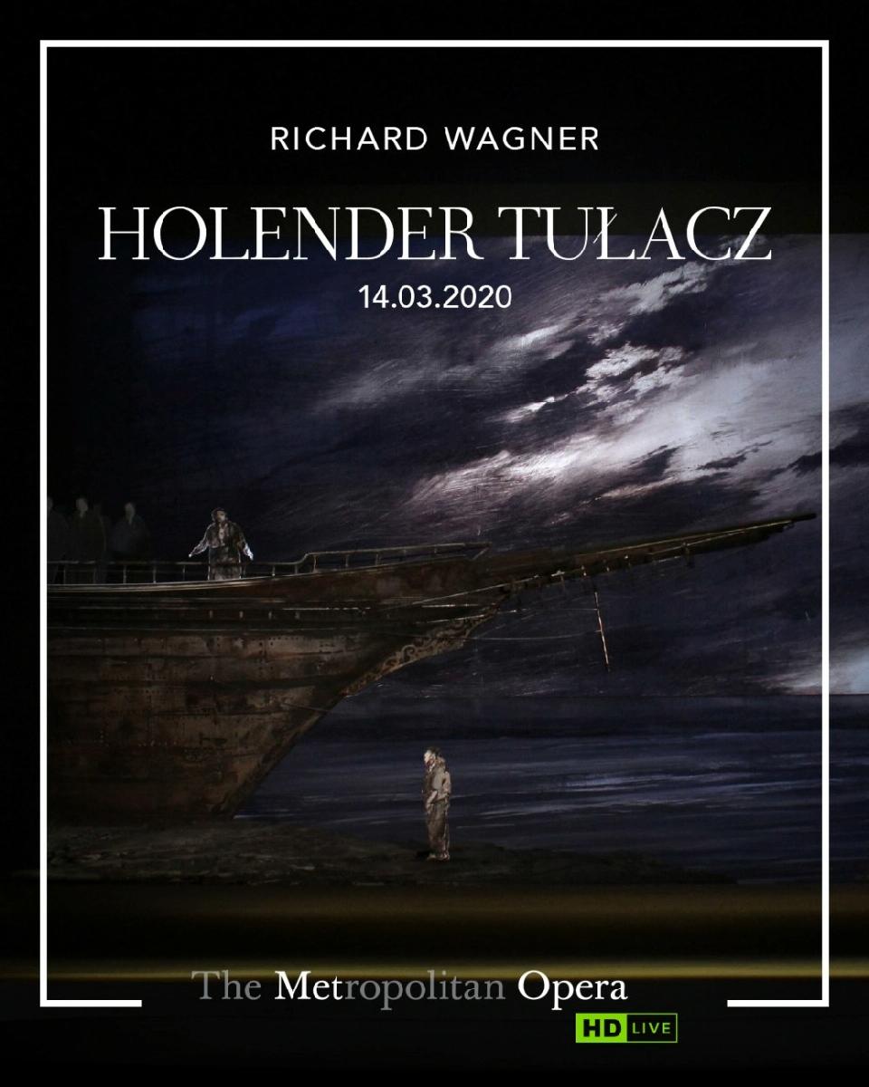 Screening of the opera The Flying Dutchman by R. Wagner, in the cycle Metropolitan Opera