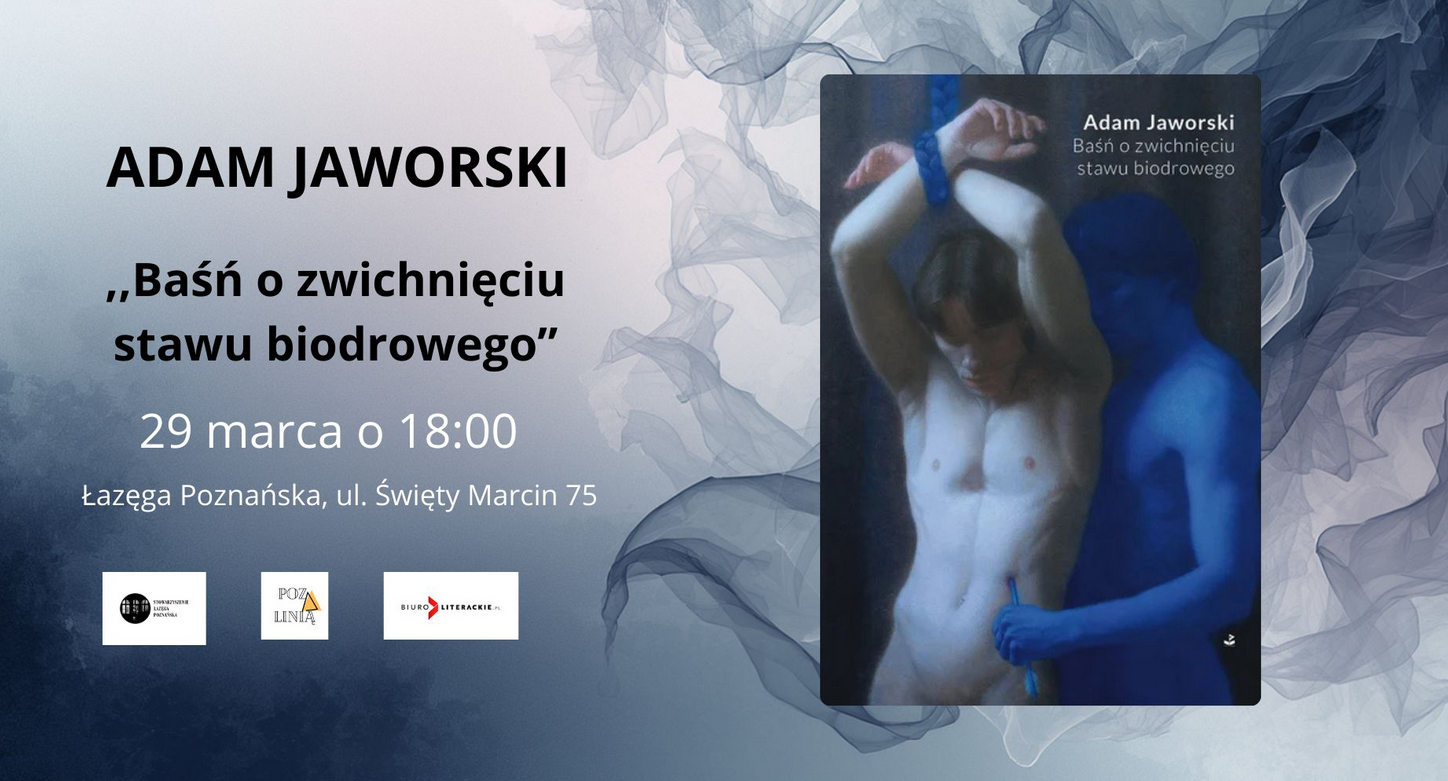Plakat wydarzenia z Adamem Jaworskim - promocja "Baśni o zwichnięciu stawu biodrowego", 29 marca o 18:00 w Poznaniu, z artystyczną ilustracją postaci.