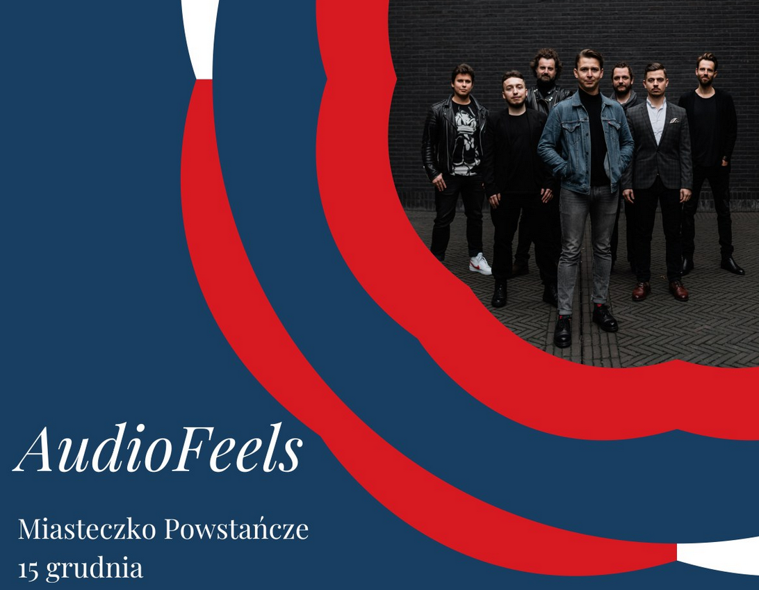 Plakat promujący koncert zespołu AudioFeels w Miasteczku Powstańczym 15 grudnia. W prawym górnym narożniku zdjęcie zespołu, granatowe tło, czerwono-białe wstęgi.