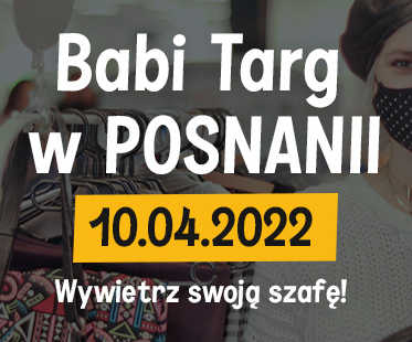 Napis "Babi Targ w POSNANII" oraz data wydarzenia. W tle widoczna kobieta w maseczce i wieszak z ubraniami.