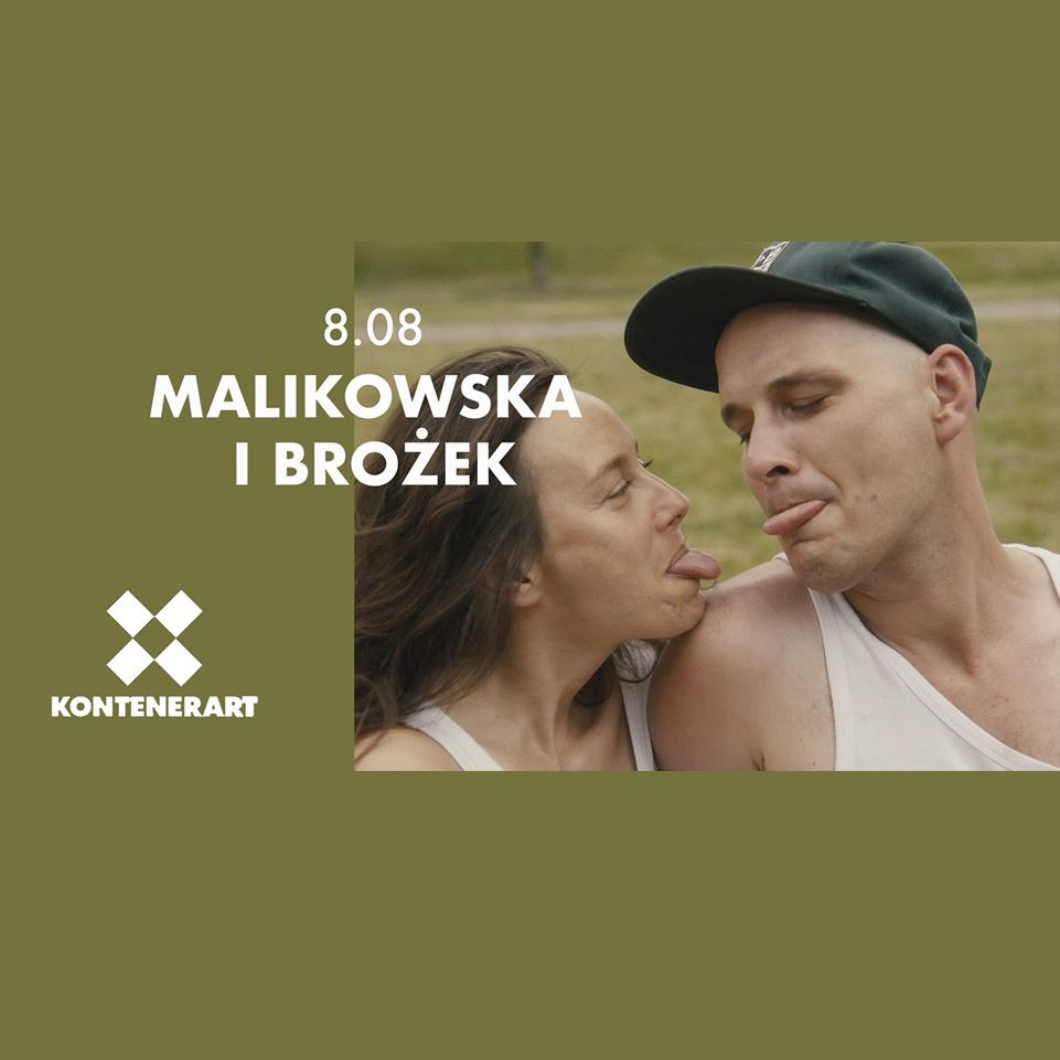 Na banerze znajduje się zdjęcie, powyżej ramion, Marty Malikowskiej i Wojtka Brożka potrzących w swoją stronę i pokazujących sobie języki. Z boku widnieje również data koncertu i nazwa duetu oraz logo i nazwa KontenerArt.