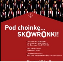 Zaproszenie na świąteczny koncert Chóru Dziewczęcego SKOWRONKI.