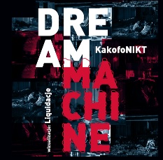 Na grafice znajdują się ciemne zdjęcia w tle. Na środku napis Dream Machine w kolorze różowym.