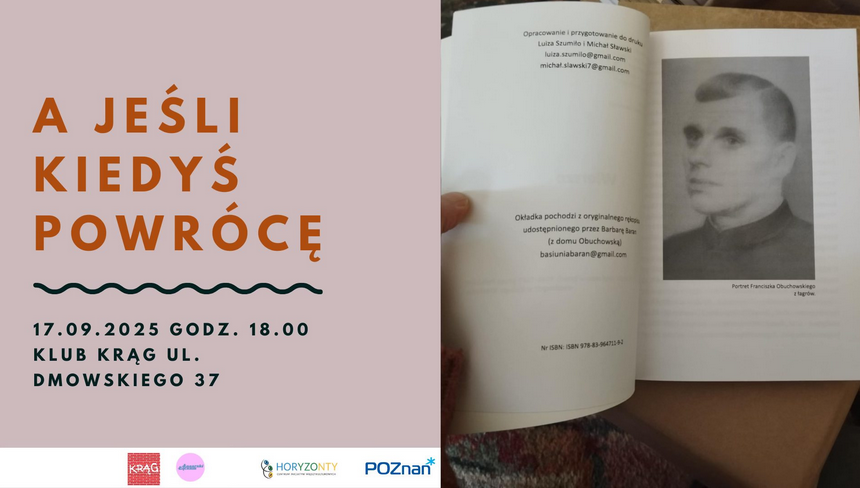 Plakat przedzielony na dwie części. Po prawej otwarta książka a w niej czarno-biały portret Franciszka Obuchowskiego. Z drugiej storny tytuł wydarzenia, loga organizatorów oraz szczegóły zawarte w treści artykułu.