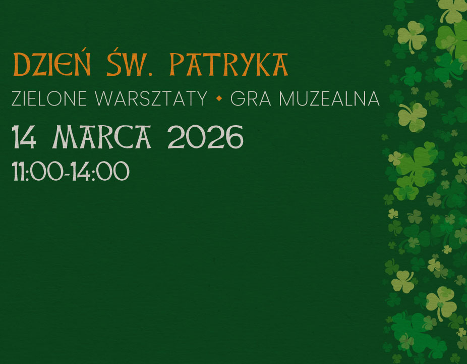 Informacje o dniu św. Patryka w Muzeum Archeologicznym na zielonym tle, z rysunkiem liści koniczyny po prawej stronie.