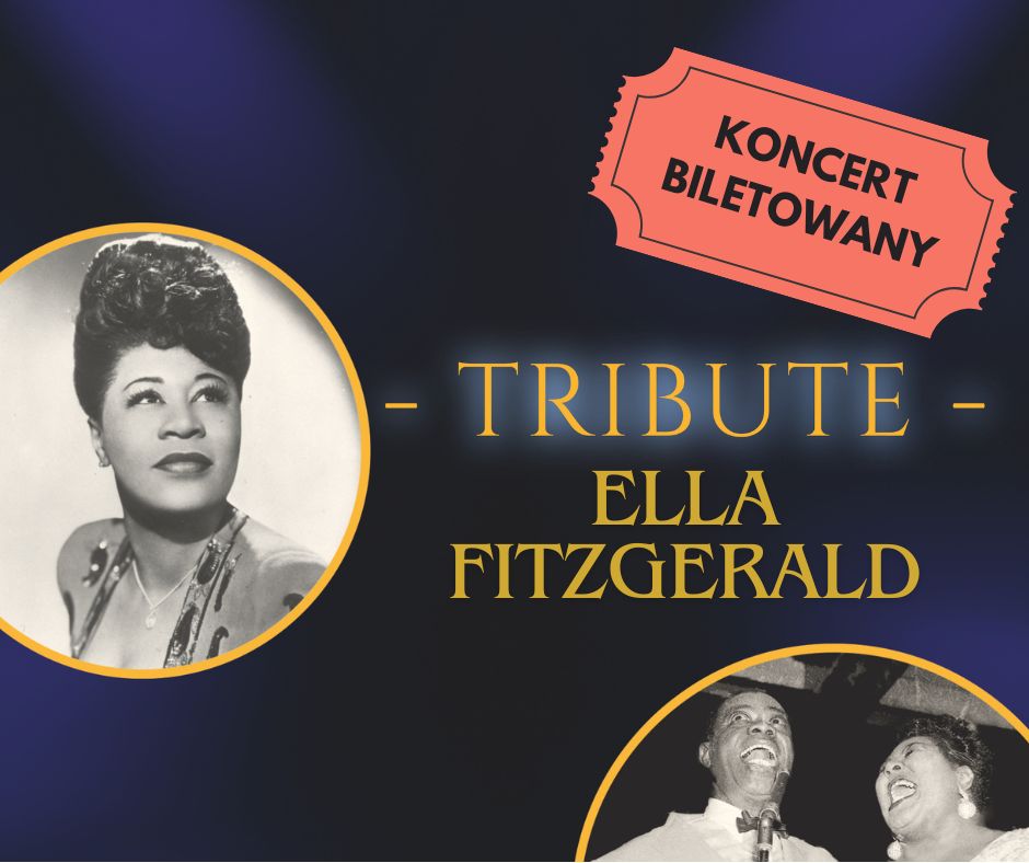 Plakat przedstawia Ellę Fitzgerald na czarno-białym zdjęciu. Patrzy w dal z uśmiechem na twarzy. Obok jej zdjęcia znajduje się podpis z nazwą wydarzenia.
