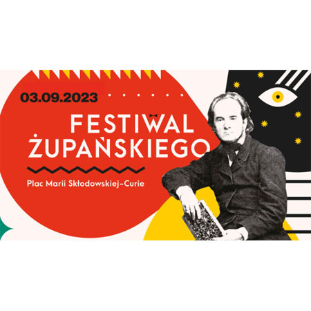"03.09.2023 Festiwal Żupańskiego. Plac Marii Skłodowskiej-Curie". Po prawej stronie Jan Konstanty Żupański z książką.