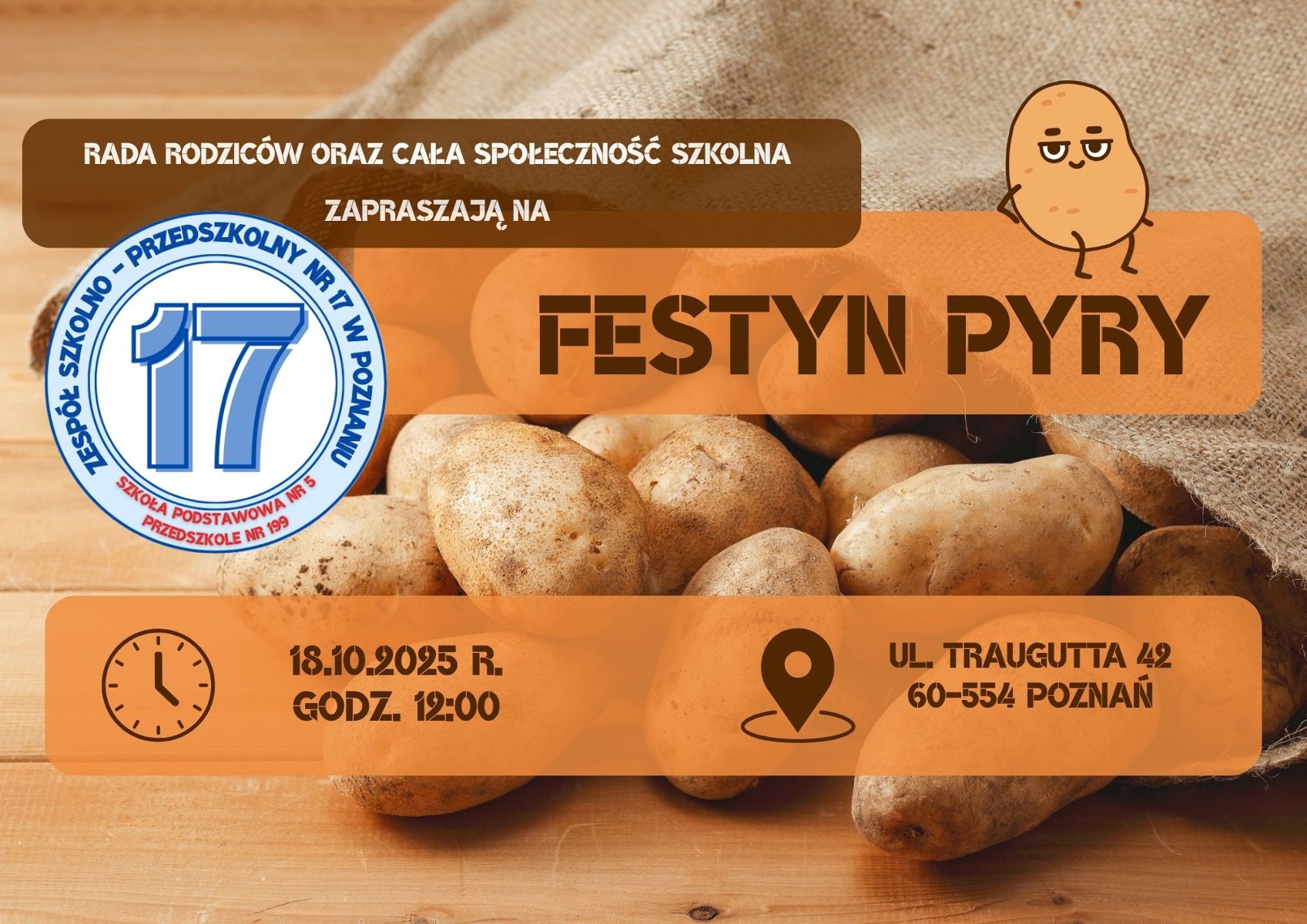 Informacje o festynie pyry i logo zespołu szkół nr 17, w tle zdjęcie rzeczonych pyr wysypujących się na blat stołu z jutowego worka.