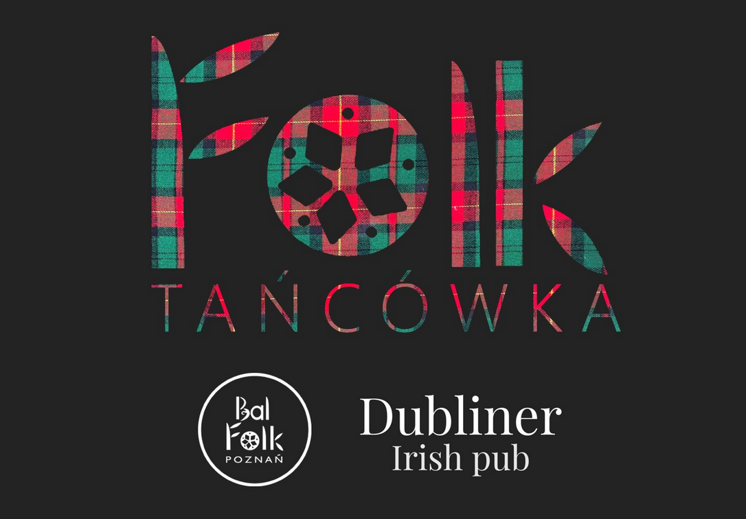 Plakat "Folk Tancówka" z kolorową typografią w szkocką kratę oraz logo Bal Folk Poznań i Dubliner Irish Pub na czarnym tle.