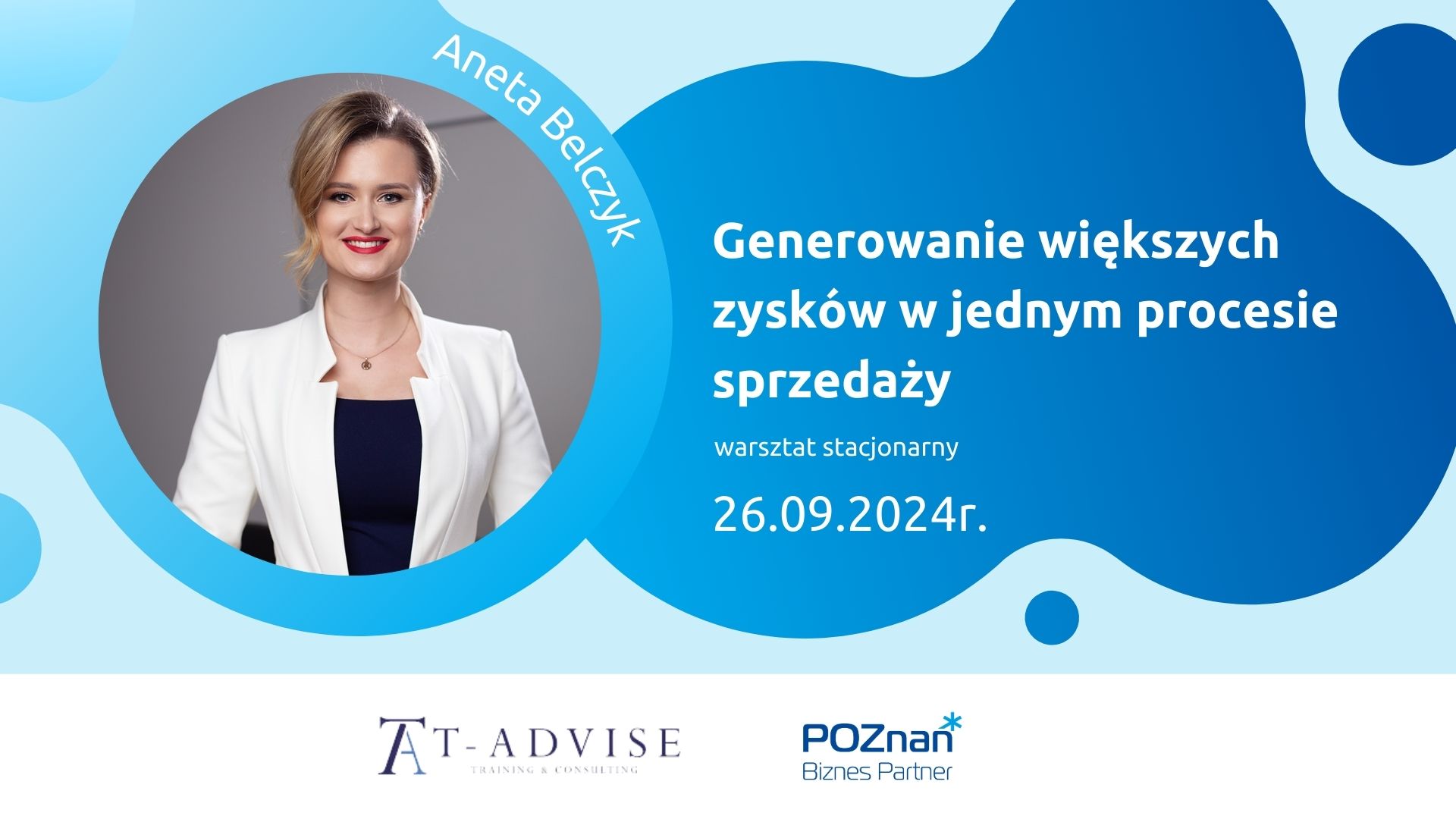 Grafika Promocyjna informująca o warsztacie pt. Generowanie większych zysków w jednym procesie sprzedaży