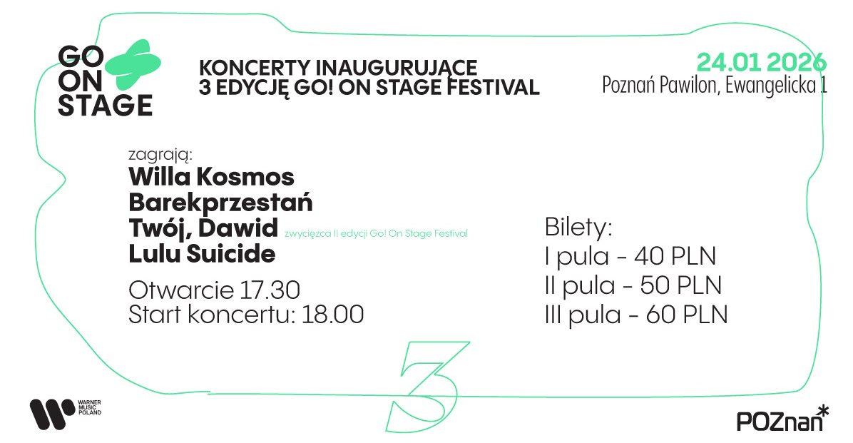 Plakat koncertowy Go! On Stage Festival! Informuje o koncertach inaugurujących 3. edycję Go On Stage Festival, biało-zielona kolorystyka i duża cyfra 3 symbolizująca edycję festiwalu. Szczegółowe informacje z plakatu są powtórzone w treści artykułu.