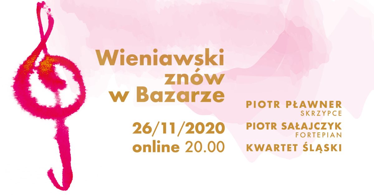 Na różowym tle złoty napis Wieniawski znów w Bazarze i data wydarzenia.