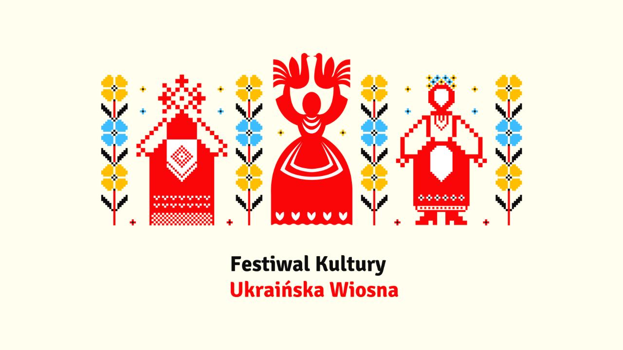 Na grafice logo festiwalu Ukraińska Wiosna.