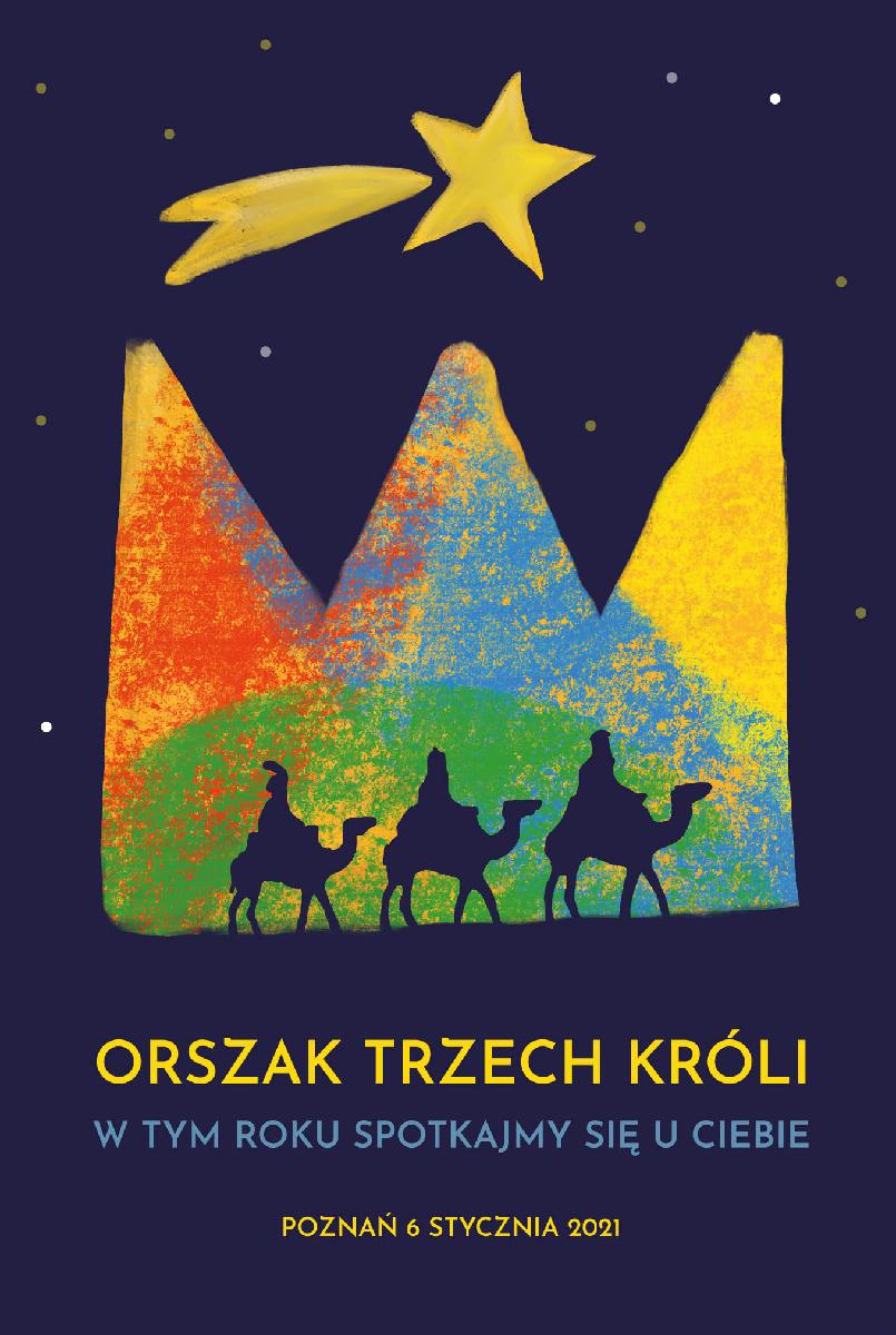 Na grafice trzy postacie na wielbłądach na tle kolorowej korony. Na dole napis Orszak Trzech Króli.