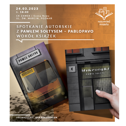 Na beżowo-brązowo-szarej grafice przedstawiono dwie okładki książek - "Nieradość" i "Mikrotyki" autorstwa Pawła Sołtysa. Na okładce "Nieradość" widać przednią część pojazdu, najpewniej autobusu. Zbliżenie na szary budynek z dużym oknem wystawowym wypełnia okładkę "Mikrotyków". Tekst z informacją o tytule i miejscu spotkania zapisano w górnej części plakatu.