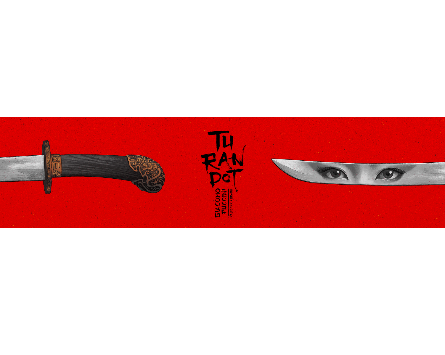 na czerwonym tle po lewej stronie rękojeść szabli z fragmentem ostrza, po prawej końcówka ostrza z wodoczną parą oczu na ostrzu. Pośrodku informacje o operze.