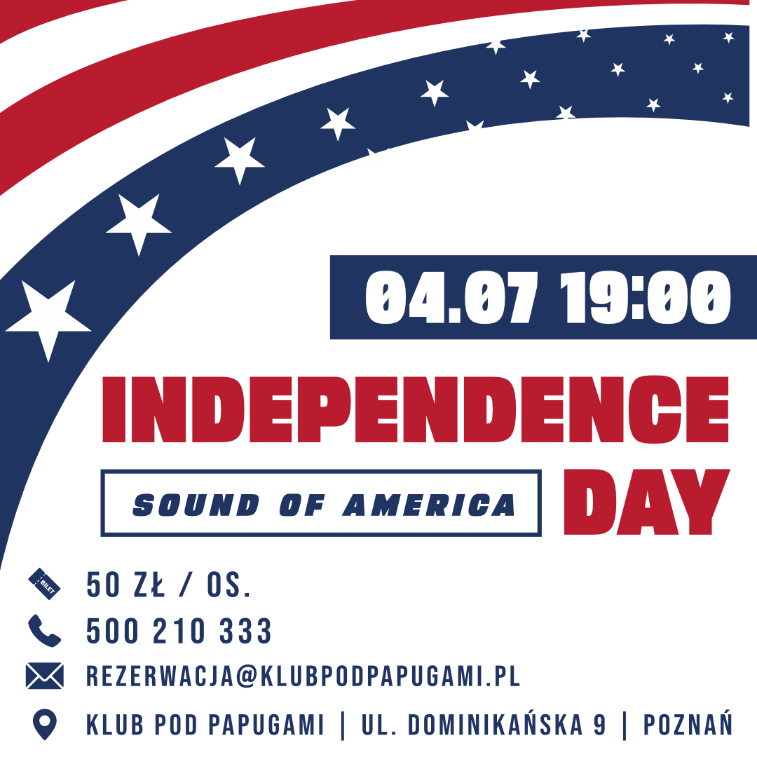 Plakat reklamujący Independence Day Sound of America w Klubie pod Papugami nawiązuje kolorystyką i symboliką do amerykańskiej flagi.