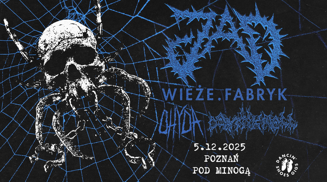 Plakat koncertu zespołów metalowych z motywem czaszki w pajęczynie. Widoczny napis: "ŻAL, Wieże Fabryk, Ohyda, 5.12.2025, Poznań, Pod Minogą". Tło czarne z niebieskimi elementami.