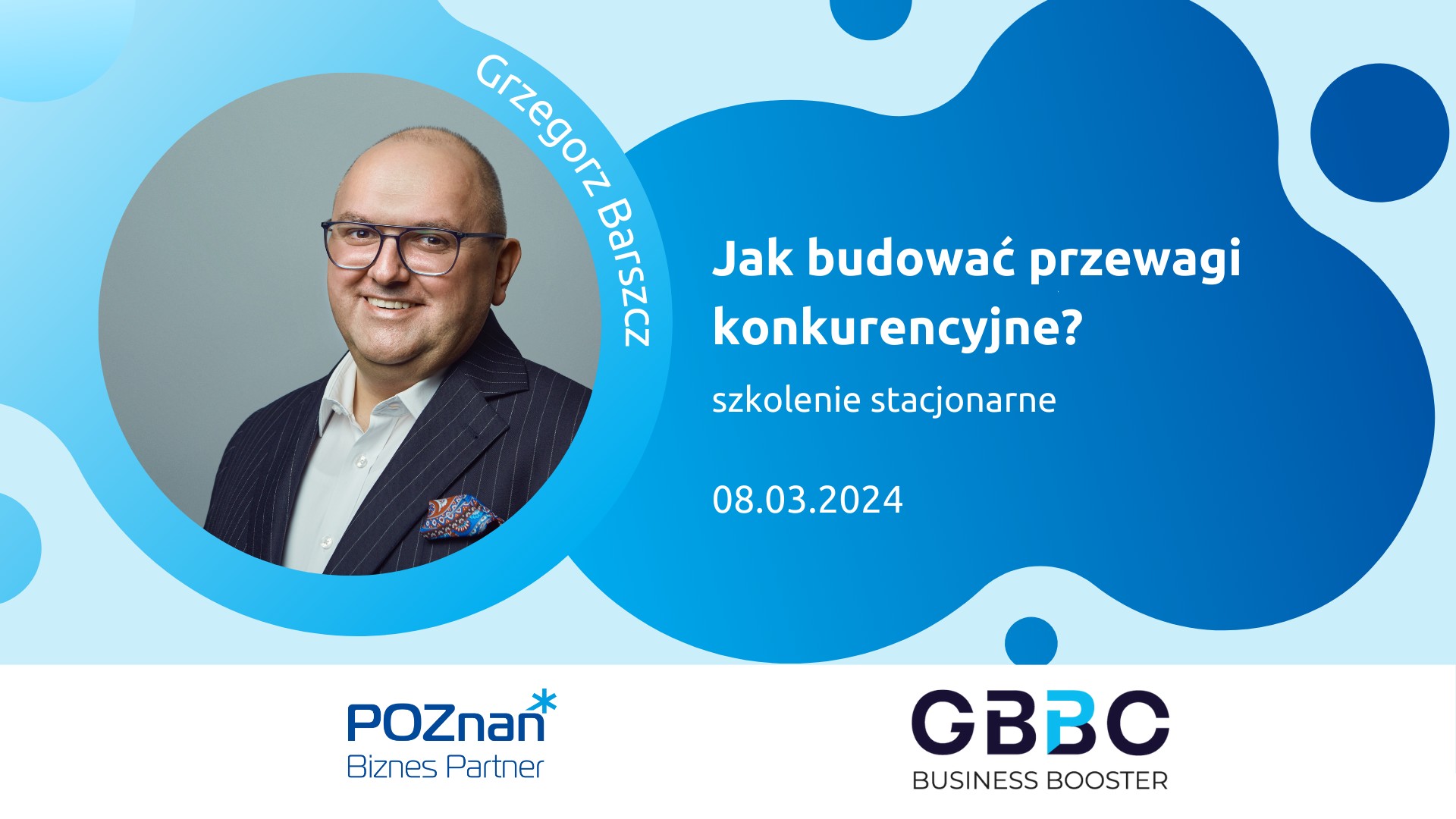 Grafika promocyjna szkolenia pt. Jak budować przewagi konkurencyjne? , które odbędzie się 8 marca 2024r. w godzinach 10:00-13:00