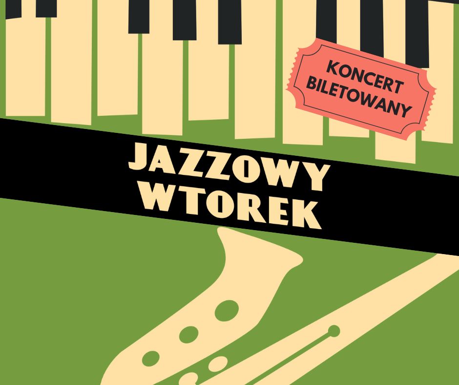 Na obrazku przedstawiony jest logotyp lub okładka wydarzenia o nazwie "Jazzowy Wtorek". Logo wykonane zostało w stylizowanej formie z użyciem elementów związanych z dżezem: zielony tło z rysunkiem klawiszy fortepianu.