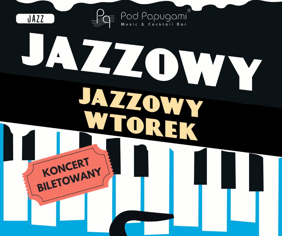Plakat, który promuje Jazzowy wtorek. Biało-czarne klawisze fortepianu a na nich napisy informujące o wydarzeniu.