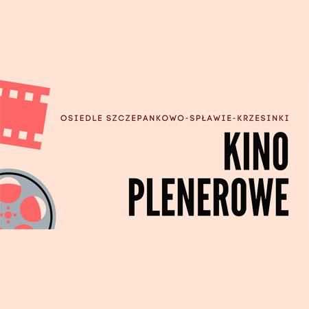 Osiedle Szczepankowo-Spławie-Krzesinki. Kino plenerowe.