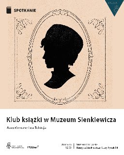 Portret kobiety "Klub książki w Muzeum Sienkiewicza. Anna Karenina według Tołstoja".