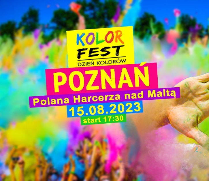 Kolor Fest Poznań. Polana Harcerza nad Maltą. Wtorek 15.08.23 r. Od 17.30 do 20.00.