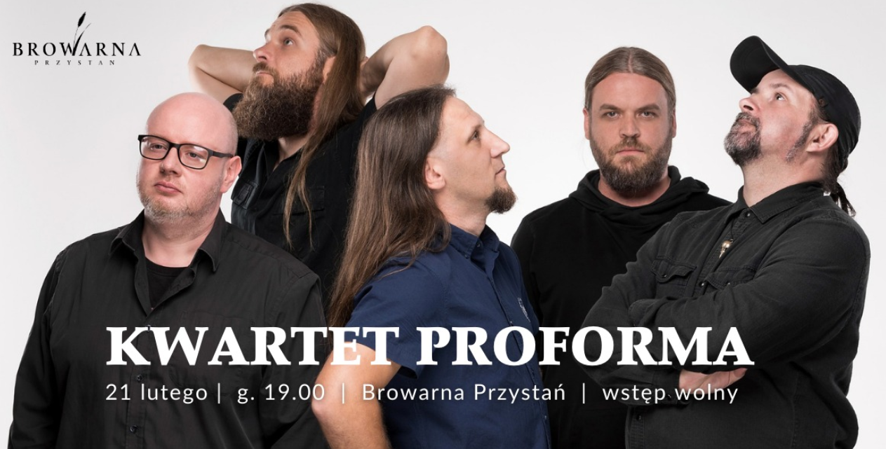 Plakat, który reklamuje koncert kwartetu "Proforma", zdjęcie pięciu mężczyzn na białym tle, na dole napisy informujące o wydarzniu.