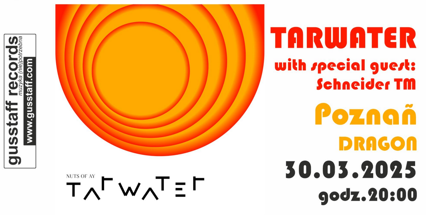 Plakat promujący koncert zespołu Tarwater z gościem specjalnym Schneider TM. Pośrodku abstrakcyjna grafika przedstawiająca pomarańczowe i czerwone koncentryczne okręgi. Na prawo od niej znajduje się informacja o wydarzeniu w różnych kolorach i stylach czcionek. Koncert odbędzie się 30 marca 2025 roku o godzinie 20:00 w klubie Dragon w Poznaniu.