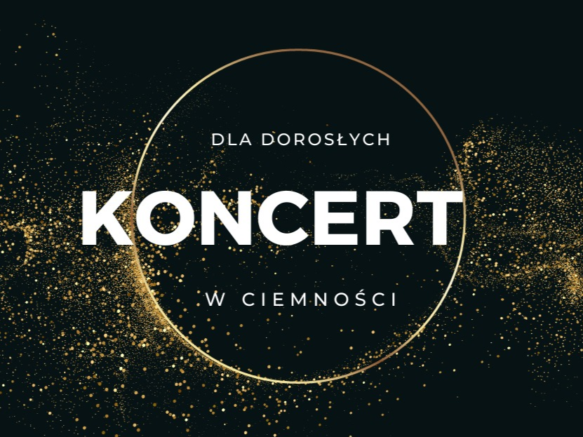 Jasny napis o treści koncert w ciemności, na ciemnym tle.