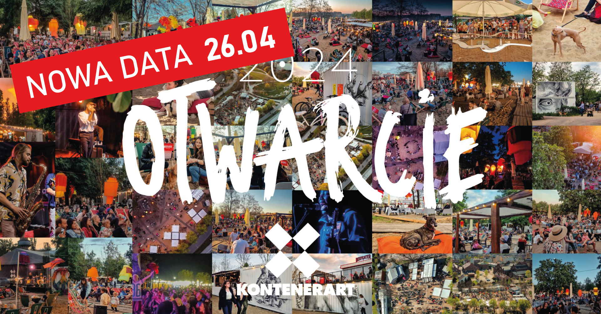 Mozaika zdjęć z KontererART. Na mozajce napis "Otwarcie". Obok napisu czerwony prostokąt z napisem: "Nowa Data 26.04".