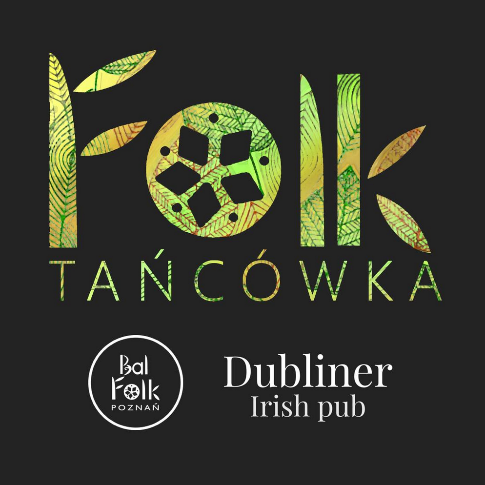 Napis "Folktańcówka" i logo baru Dubliner Irish Pub.