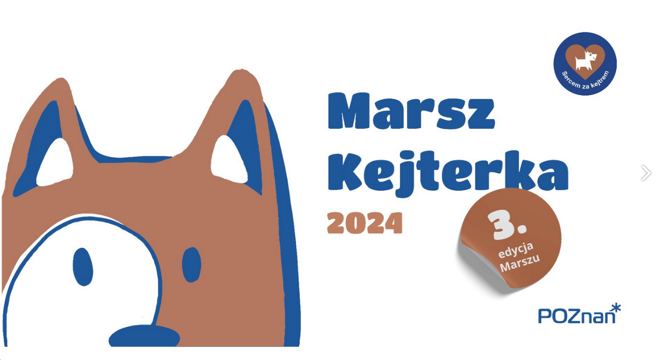 Obraz jest plakatem spaceru z psem o nazwie "Marsz Kejterka" w Poznaniu, Polska. Plakat przedstawia rysunkowego psa i tekst "Marsz Kejterka 2024 3. edycja Marszu POZnan". Dodatkowo na plakacie znajduje się mała ikona psa z sercem.