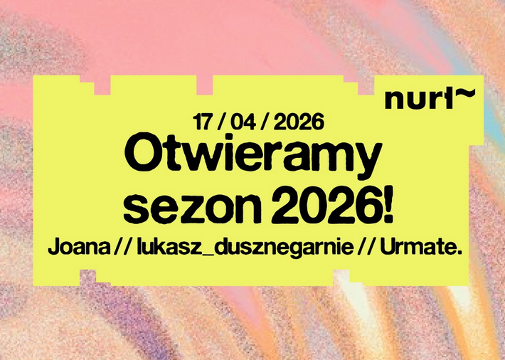 Plakat otwarcia sezonu nad Wartą, na dwukolorowym tle napis Otwieramy sezon 2026!, 17/04/2026, nurt.