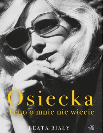 Okładka książki "Osiecka. Tego o mnie nie wiecie"