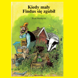 Okładka książki "Kiedy Mały Findus się zgubił".