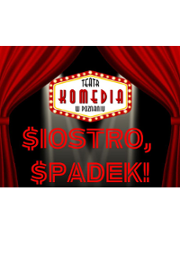Grafika z tytułem spektaklu na środku, nad tytułem logo Teatru Komedia. Po bokach ciemno czerwone kurtyny teatralne.