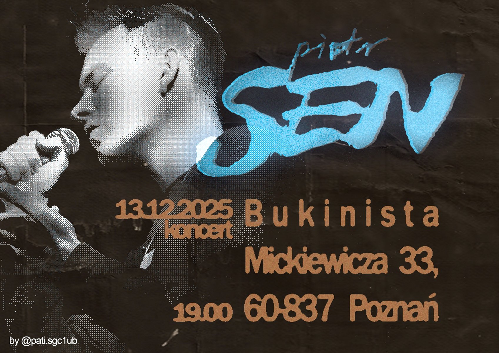 Profil młodego mężczyzny, który śpiewa, ma zamknięte oczy i gestykuluje. Na zdjęciu niebieski napis "piotr sen".