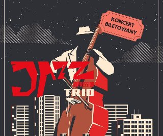 "Jazz Trio. Koncert biletowany". Noc. Mężczyzna z kontrabasem. W tle wysokie budynki miejskie.