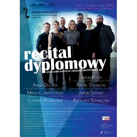 Plakat: Recital dyplomowy. N aplakacie uczestnicy koncertu.