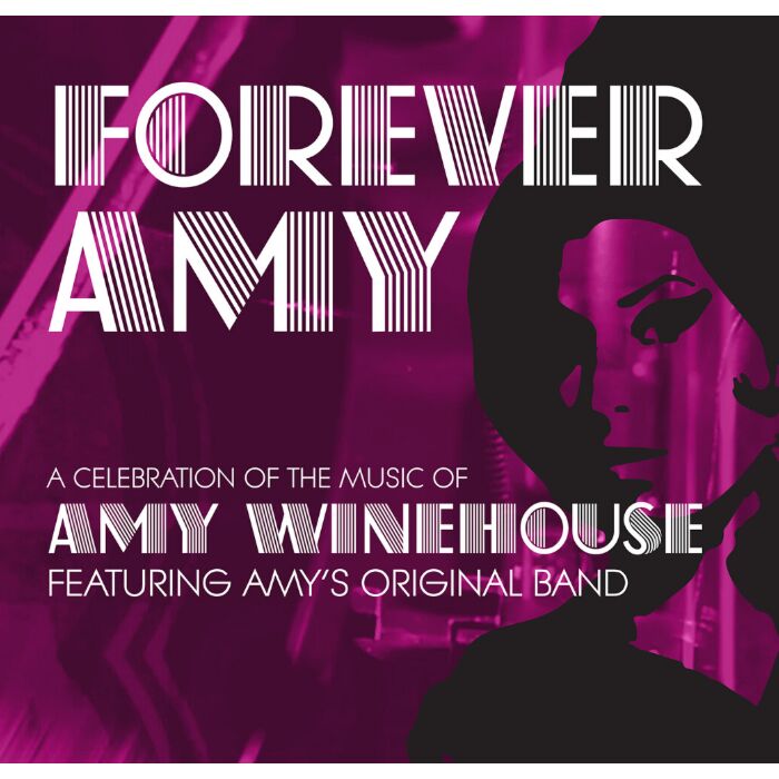 Napis Forever Amy a celebration of the music of Amy Winehouse featuring amy's original band. Różowe tło, ilustracja przedstawiająca Amy.