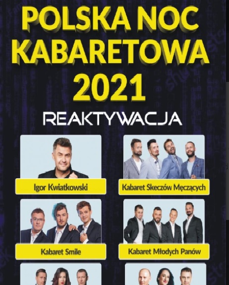 Napis: Polska Noc Kabaretowa 2021. Pod spodem Zdjęcia; Igora Kwiatkowskiego i Kabarteru Skeczów Męczących.
