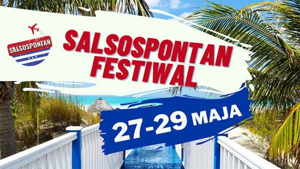 "Salsospontan Festiwal 27-29 maja".