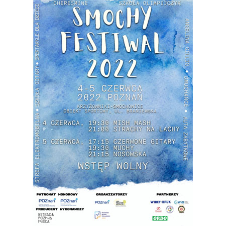 "Smochy festiwal 2022" Najważniejsze informacje o festiwalu podane są w artykule.