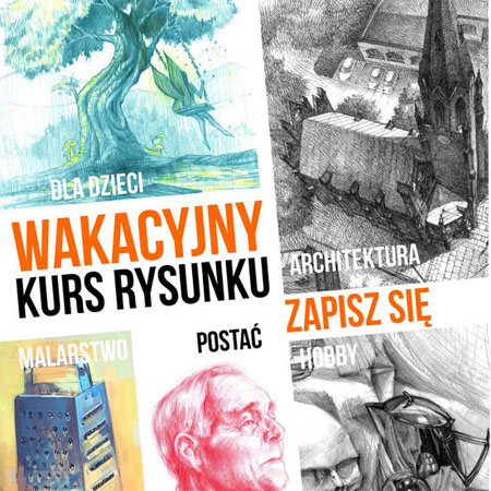 "Wakacyjny kurs rysunku. Dla dzieci. Architektura,. Malarstwo. Hobby. Zapisz się"