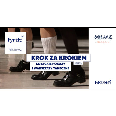 Tańczące nogi do kolan."Fyrtle* festiwal. Krok za krokiem Sołackie pokazy taneczne."